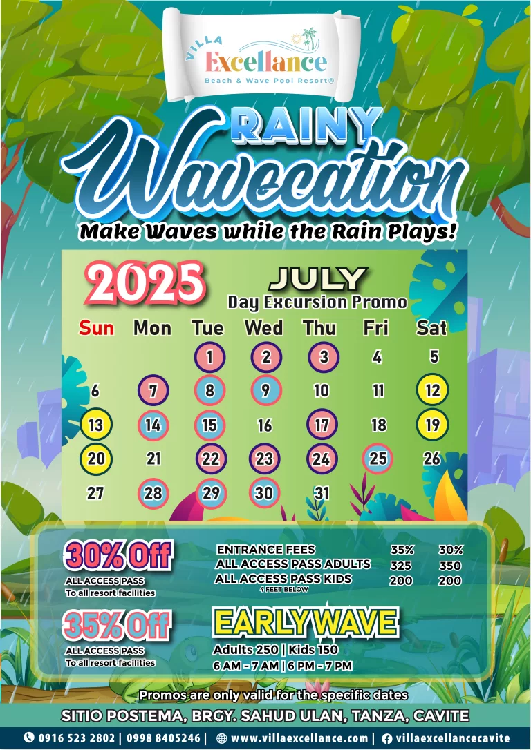 Rainy Wavecation: July 2025 Day Excursion Promo at Villa Excellance